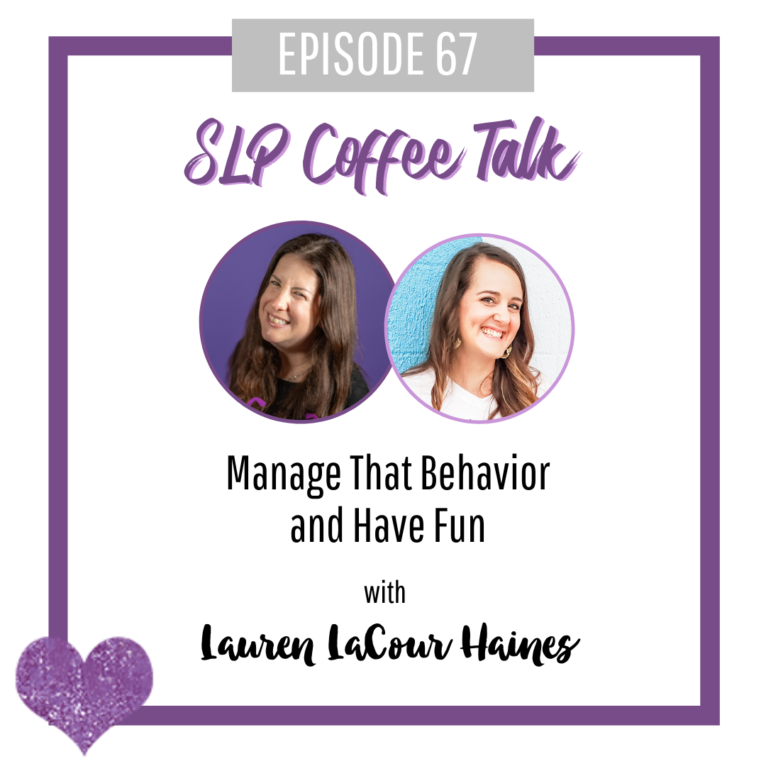 Manage That Behavior and Have Fun with Lauren LaCour Haines