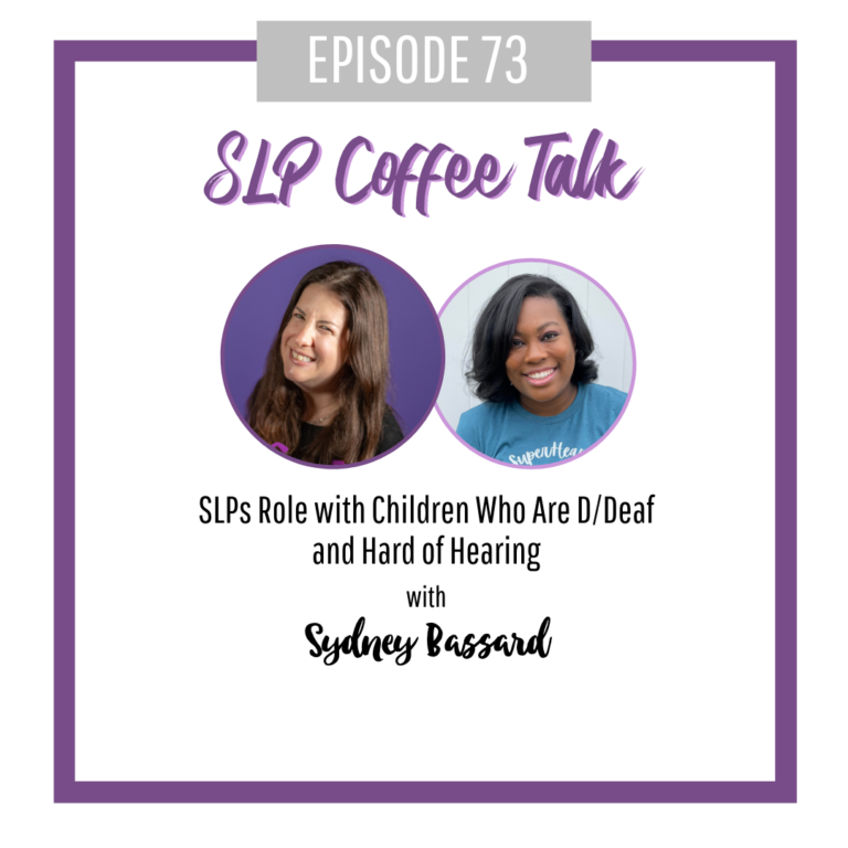 SLPs Role with Children Who Are D/Deaf and Hard of Hearing