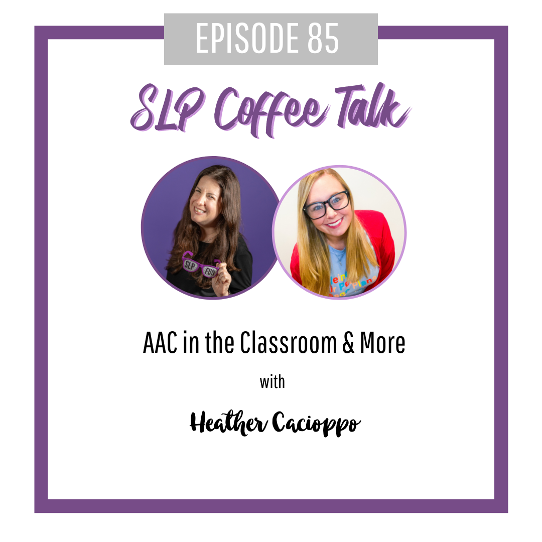 AAC in the Classroom & More with Heather Cacioppo