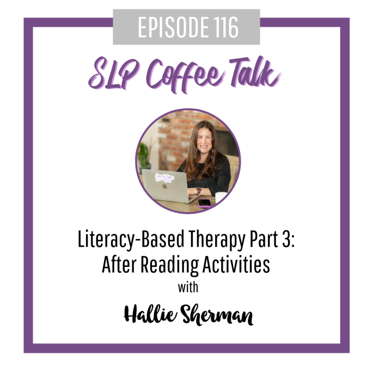 Literacy-Based Therapy Part 3: After Reading Activities