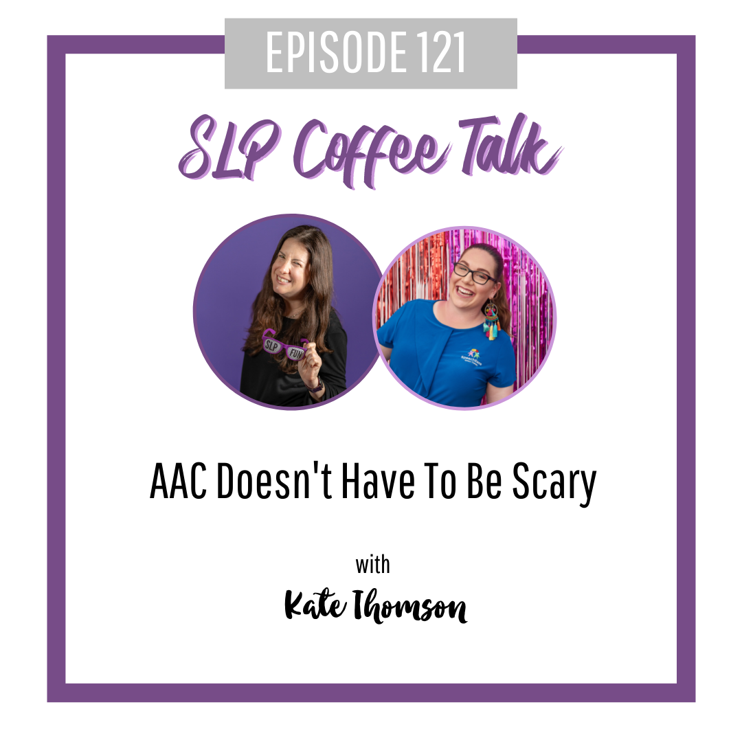 AAC Doesn't Have To Be Scary with Kate Thomson