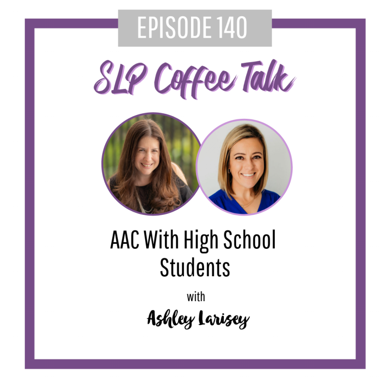 AAC With High School Students with Ashley Larisey