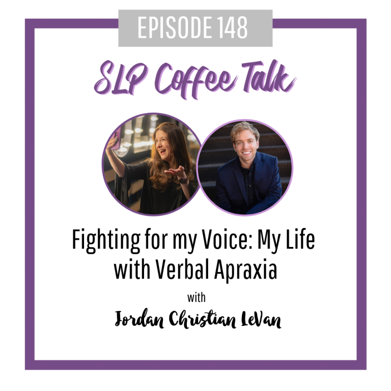 Fighting for my Voice: My Life with Verbal Apraxia with Jordan Christian LeVan