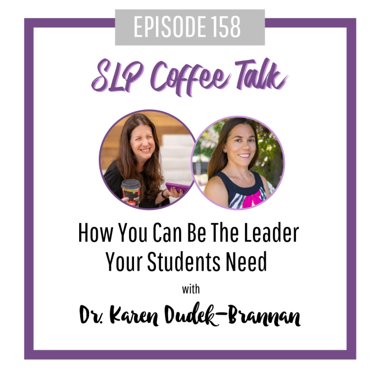 158: How You Can Be The Leader Your Students Need with Dr. Karen Dudek-Brannan