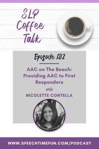 AAC on The Beach: Providing AAC to First Responders with Nicolette Contella