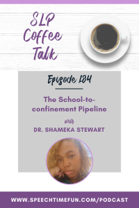 The School-to-confinement Pipeline with Dr. Shameka Stewart