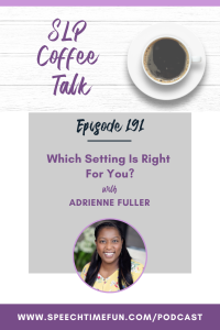 Which Setting Is Right For You? with Adrienne Fuller