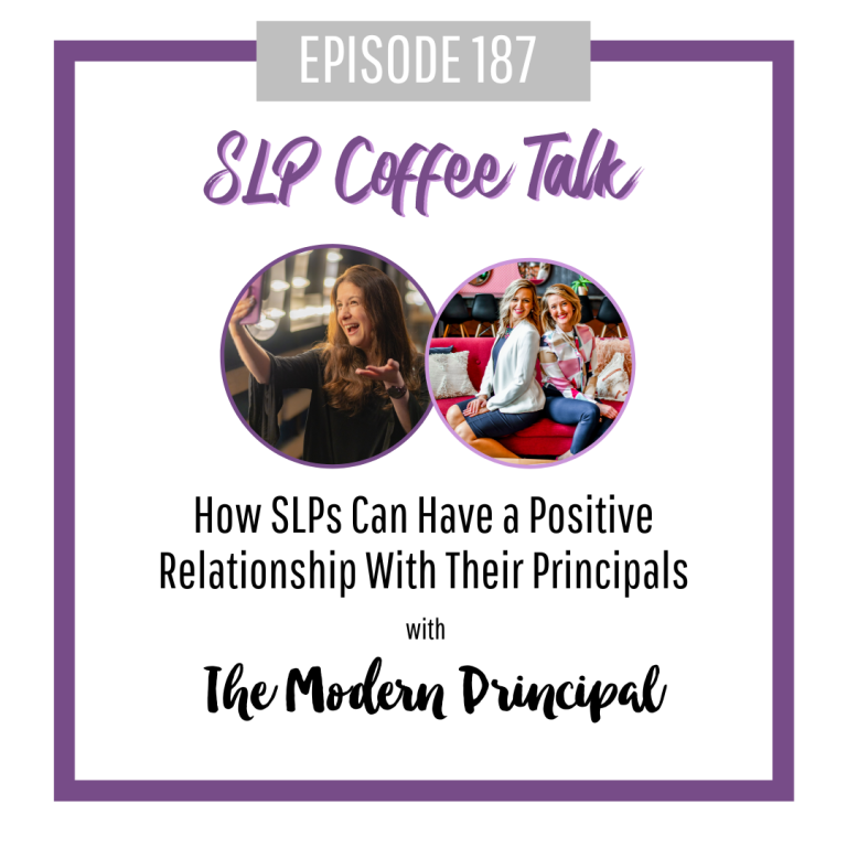 How SLPs Can Have a Positive Relationship With Their Principals with The Modern Principal