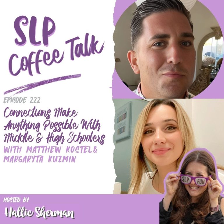 222: Connections Make Anything Possible With Middle & High Schoolers