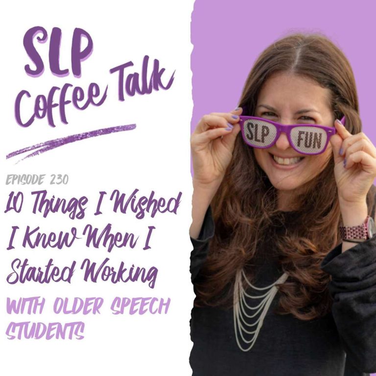 230: 10 Things I Wished I Knew When I Started Working with Older Speech Students