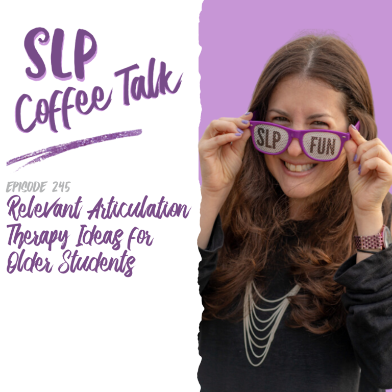 245: Relevant Articulation Therapy Ideas for Older Students