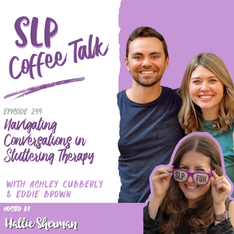 249: Navigating Conversations in Stuttering Therapy