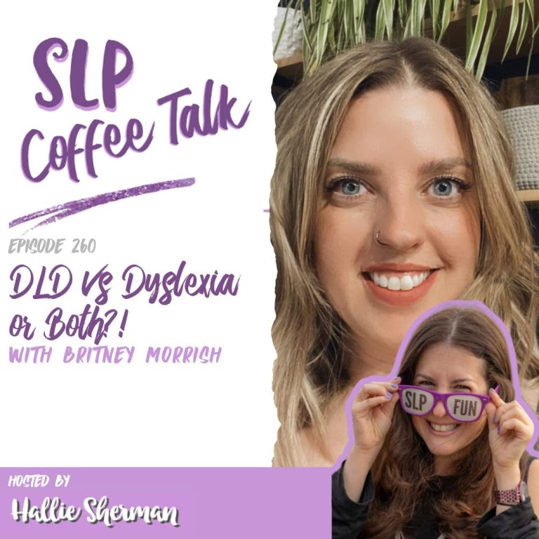 260: DLD vs Dyslexia or Both?!