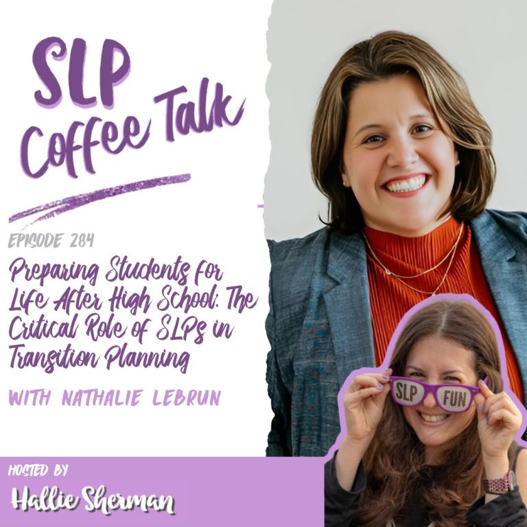284: Preparing Students for Life After High School: The Critical Role of SLPs in Transition Planning