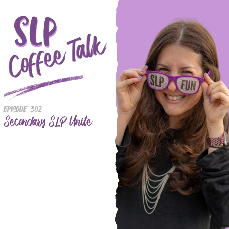 302: Secondary SLPs Unite