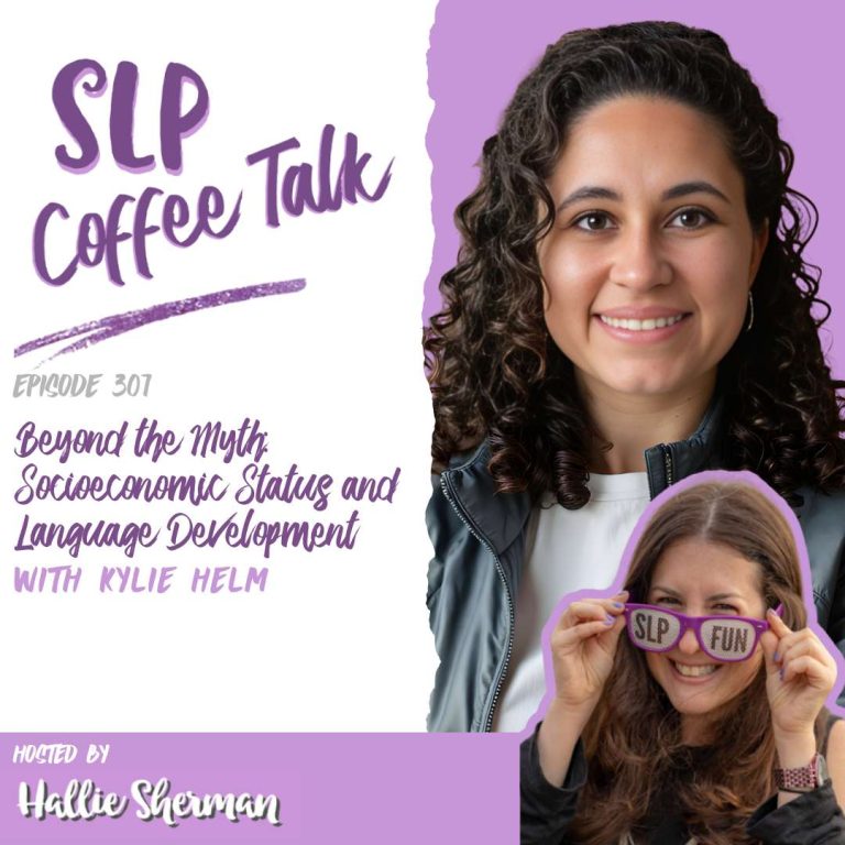 307: Beyond the Myth: Socioeconomic Status and Language Development