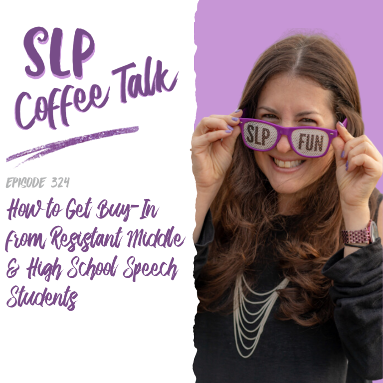 324: How to Get Buy-In from Resistant Middle & High School Speech Students