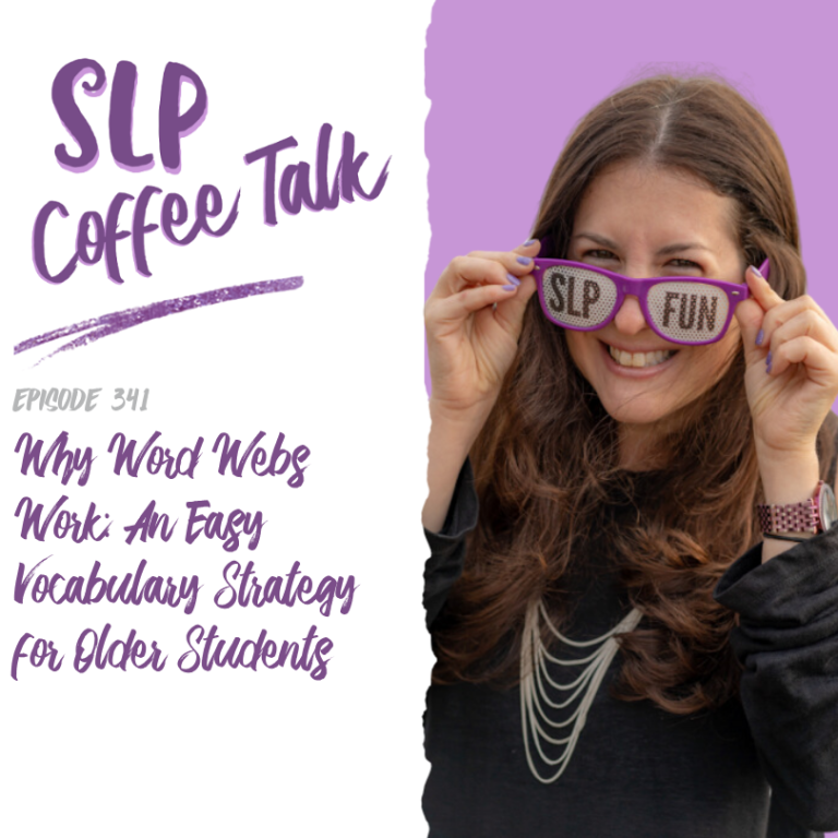 341: Why Word Webs Work: An Easy Vocabulary Strategy for Older Students